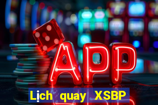 Lịch quay XSBP Thứ 4