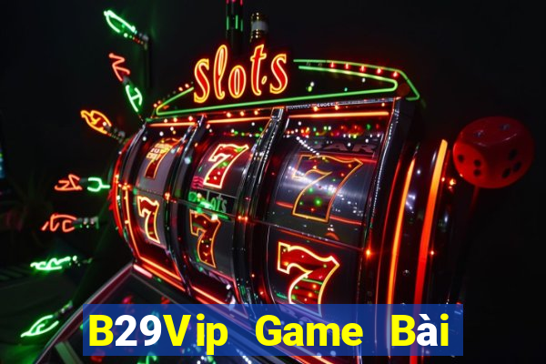 B29Vip Game Bài Fa88 Apk