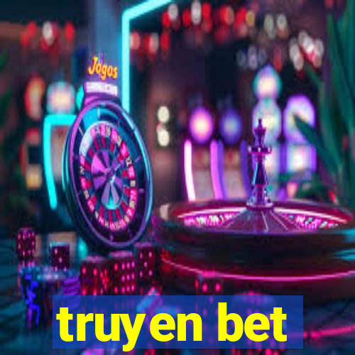 truyen bet