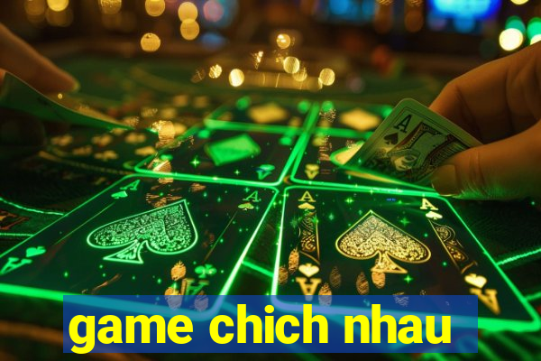 game chich nhau