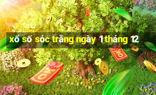 xổ số sóc trăng ngày 1 tháng 12