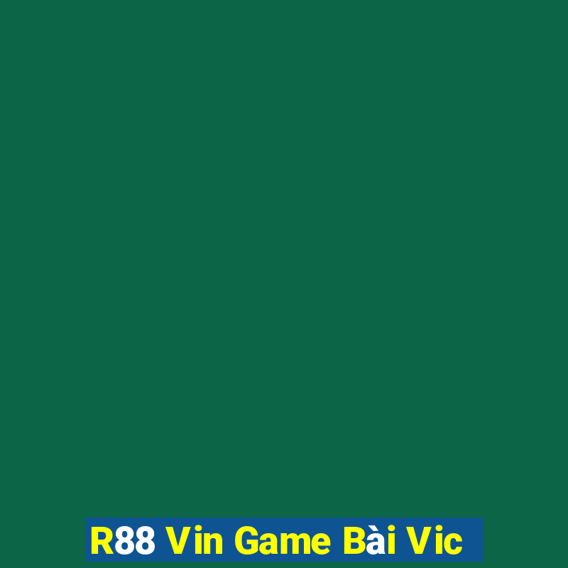 R88 Vin Game Bài Vic