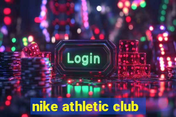 nike athletic club