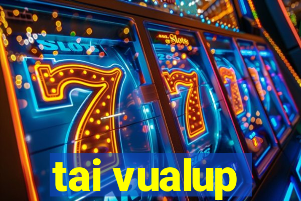 tai vualup