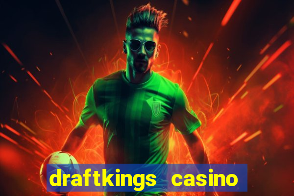 draftkings casino free play