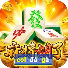 coi đá gà casino trực tiếp