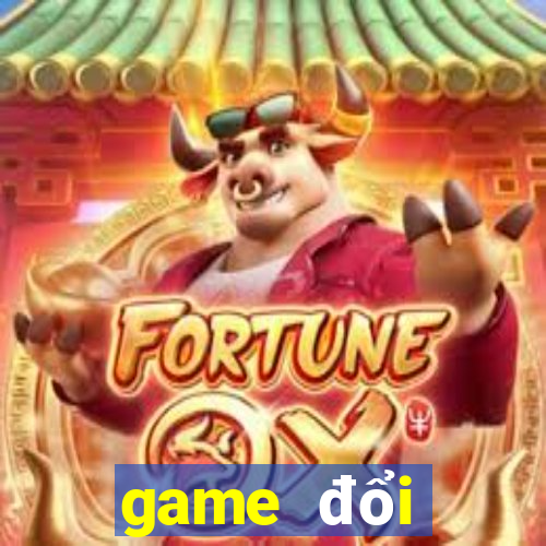 game đổi thưởng 2020