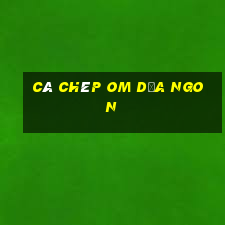 cá chép om dưa ngon