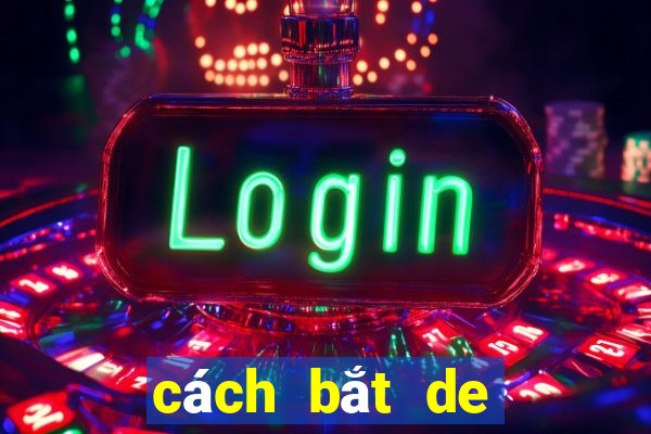 cách bắt de đầu 0