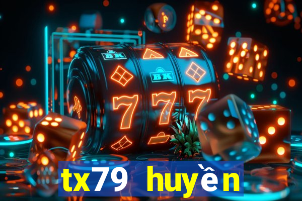 tx79 huyền thoại trở lại