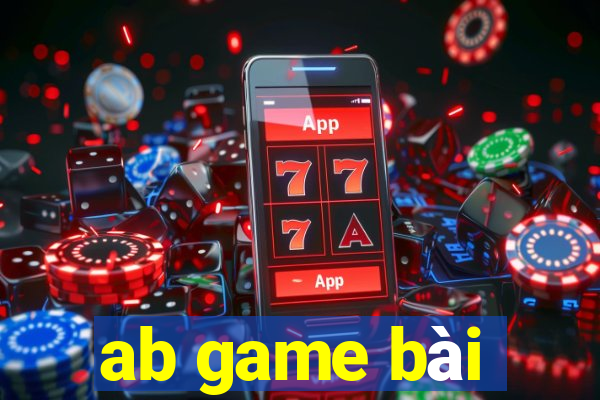 ab game bài