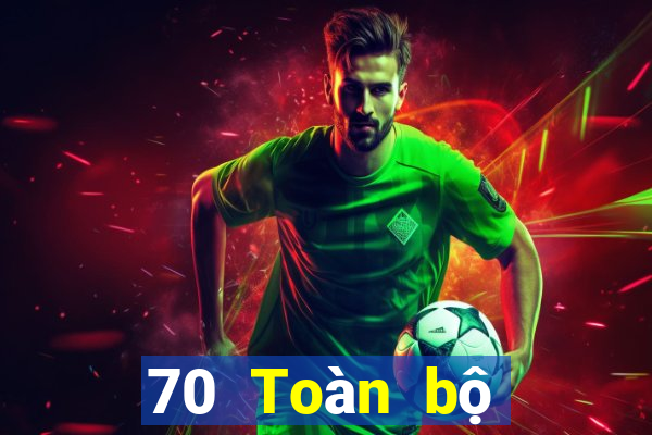 70 Toàn bộ mạng tin tức