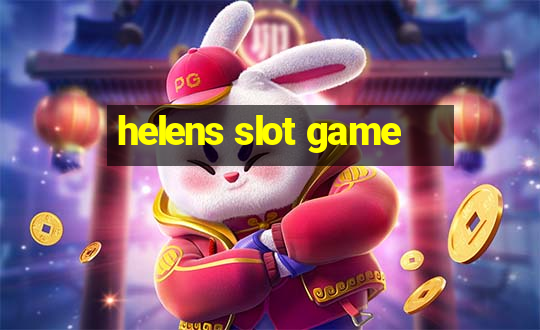 helens slot game