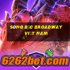 Sòng bạc Broadway Việt nam