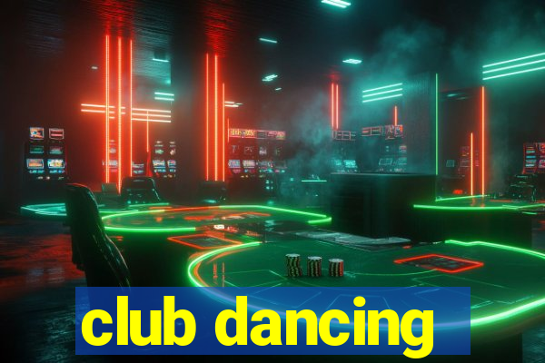 club dancing