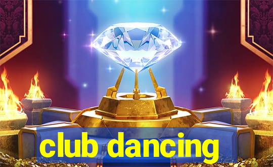 club dancing