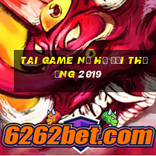 tai game nổ hũ đổi thưởng 2019