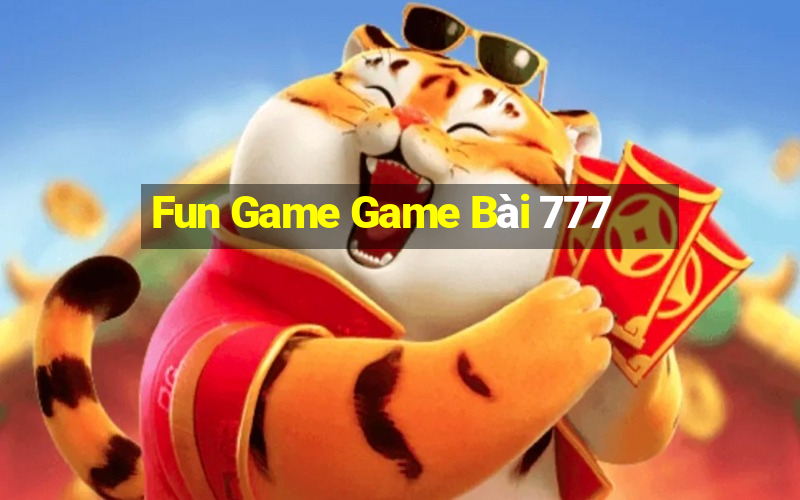 Fun Game Game Bài 777