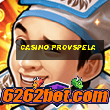 casino provspela