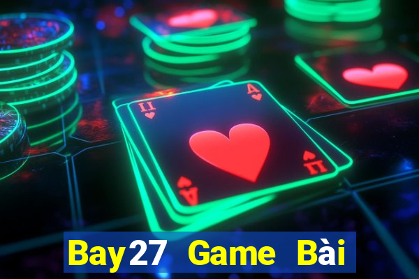 Bay27 Game Bài Đổi Thưởng Caovietnet