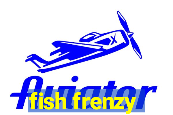 fish frenzy