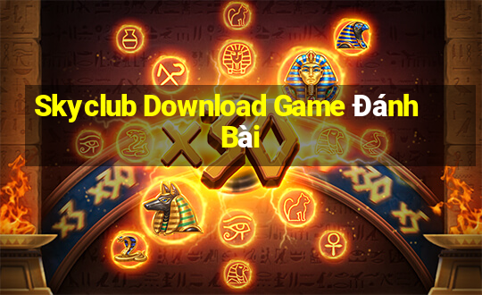 Skyclub Download Game Đánh Bài