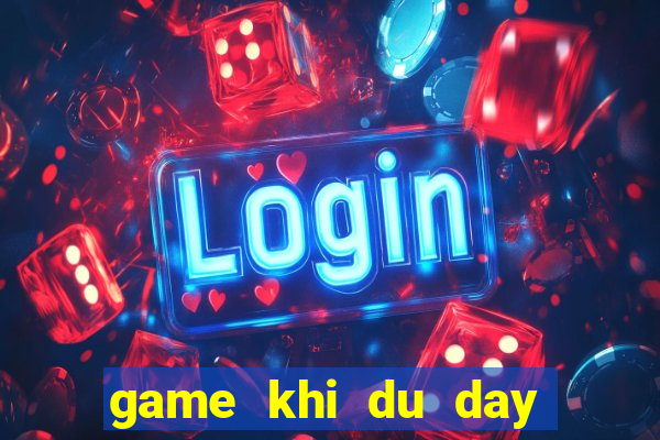 game khi du day an chuoi