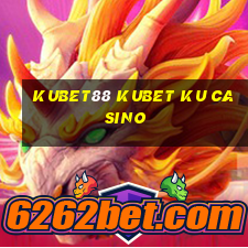 kubet88 kubet ku casino