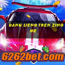 danh lieng tren zing me