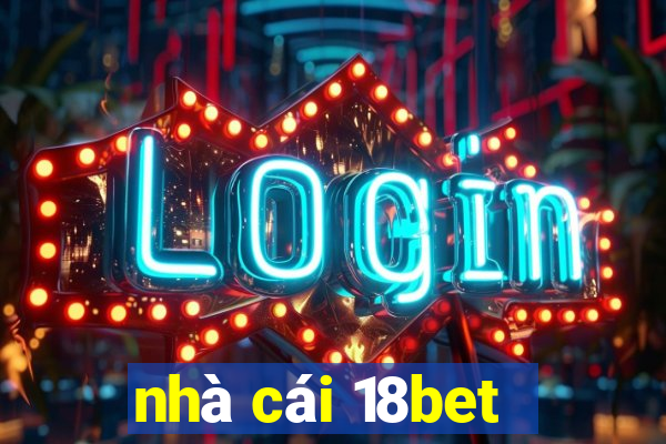 nhà cái 18bet