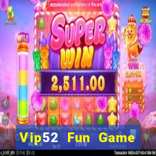 Vip52 Fun Game Bài 6789