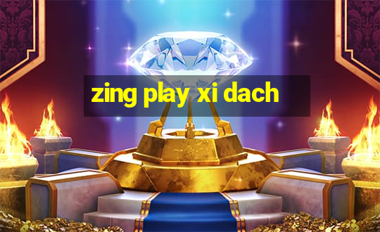 zing play xi dach