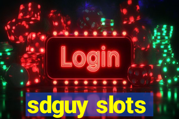 sdguy slots