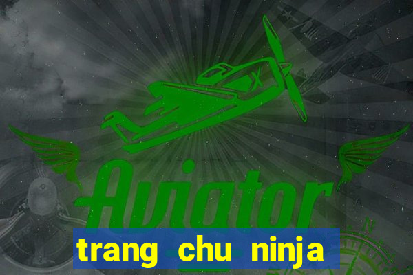 trang chu ninja school hack