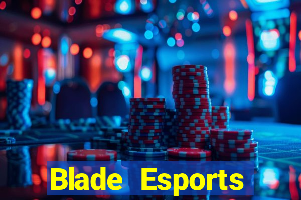 Blade Esports phiên bản cũ