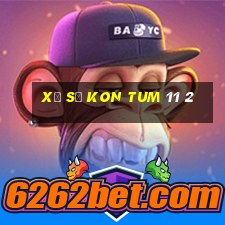 xổ số kon tum 11 2