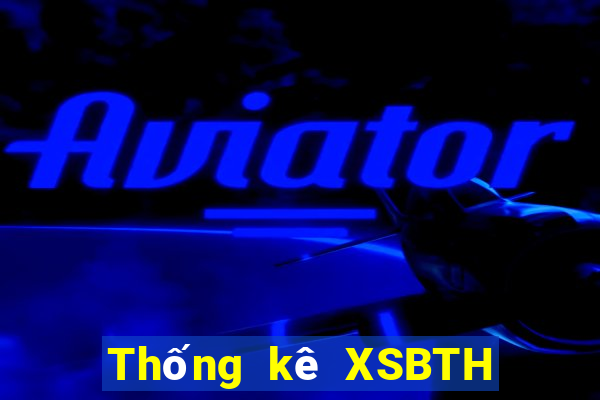 Thống kê XSBTH ngày 14