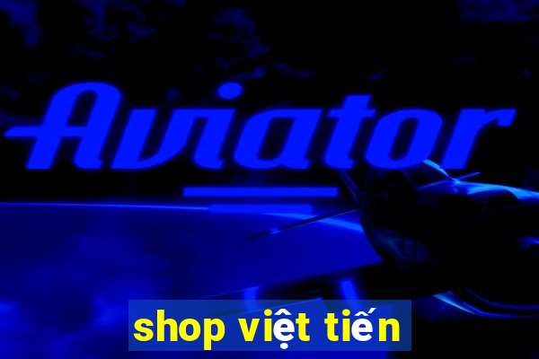 shop việt tiến