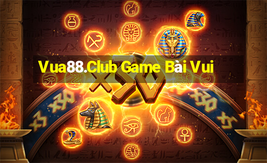 Vua88.Club Game Bài Vui