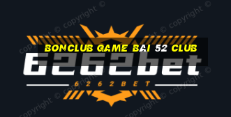 Bonclub Game Bài 52 Club