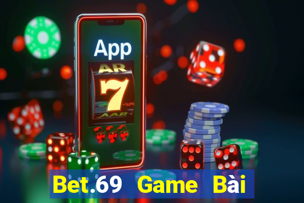 Bet.69 Game Bài Tặng Code