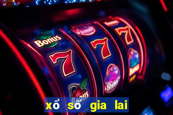 xổ số gia lai mới nhất