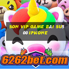 Son Vip Game Bài Su500 Iphone