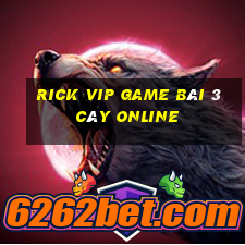 Rick Vip Game Bài 3 Cây Online