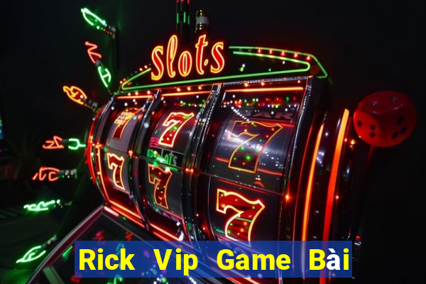 Rick Vip Game Bài 3 Cây Online