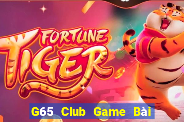 G65 Club Game Bài Binh 9 Cây