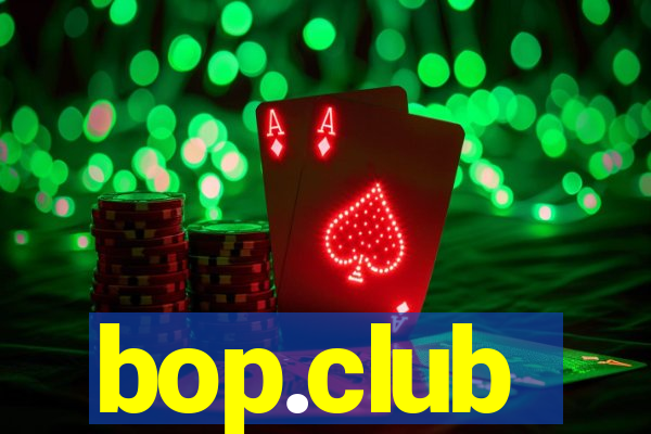 bop.club