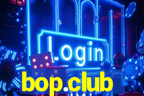 bop.club