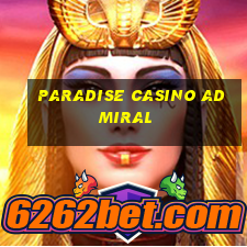 paradise casino admiral