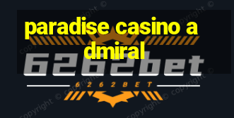 paradise casino admiral